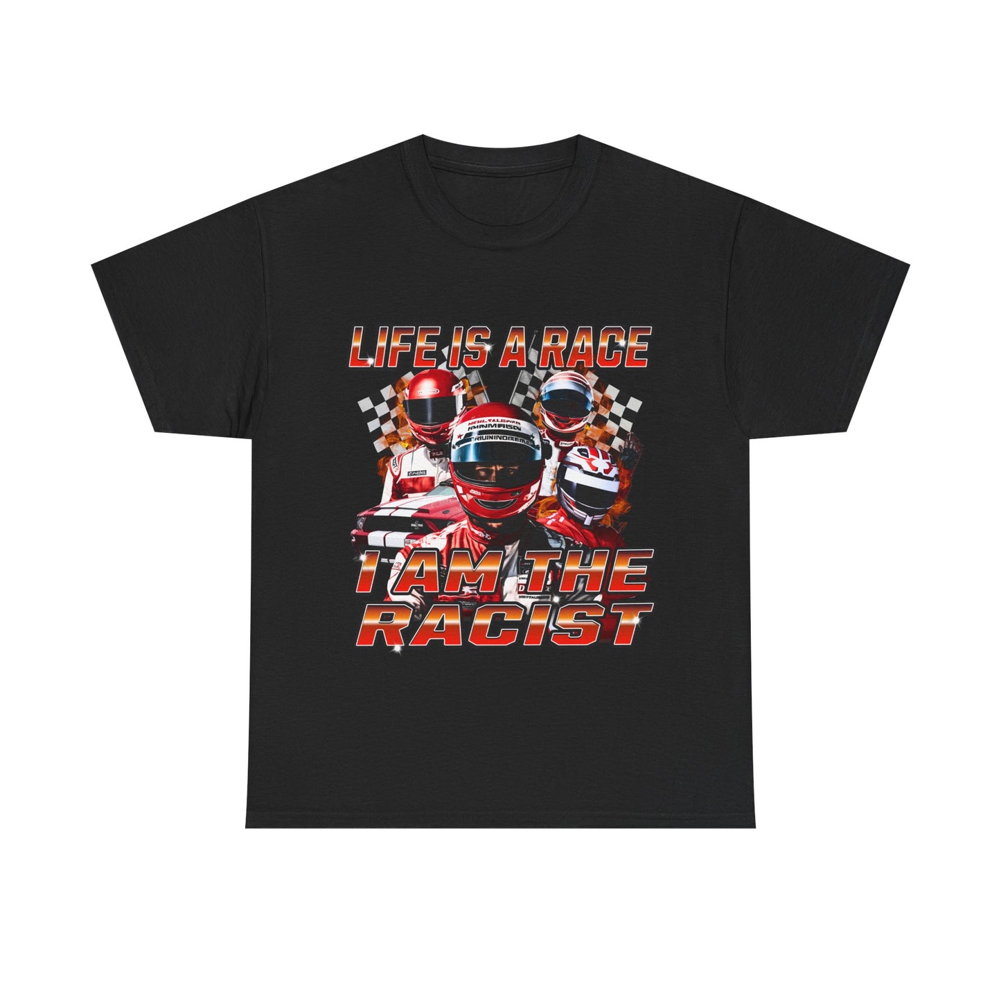 Life is a race, I am the racist.