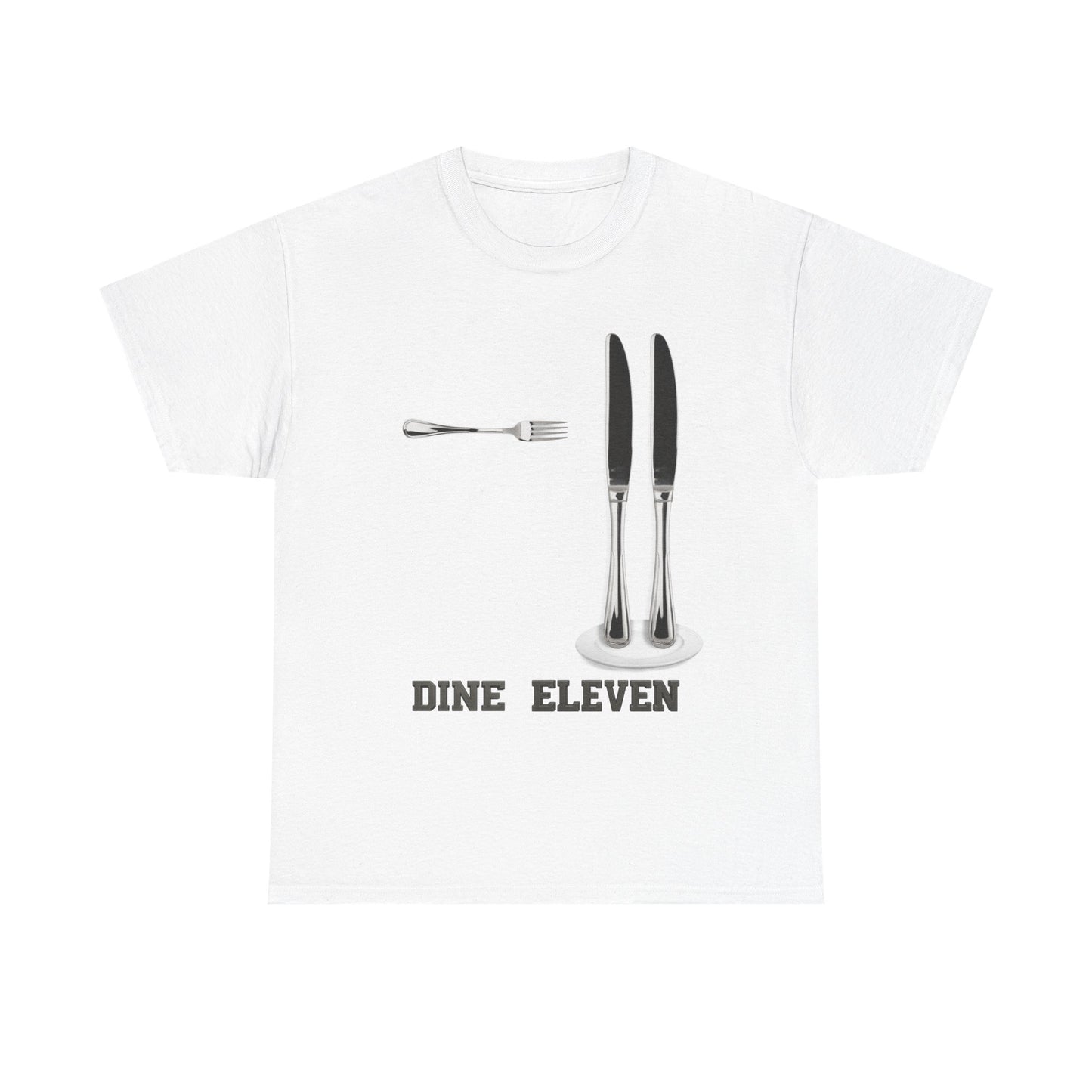 Dine eleven.