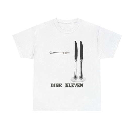Dine eleven.