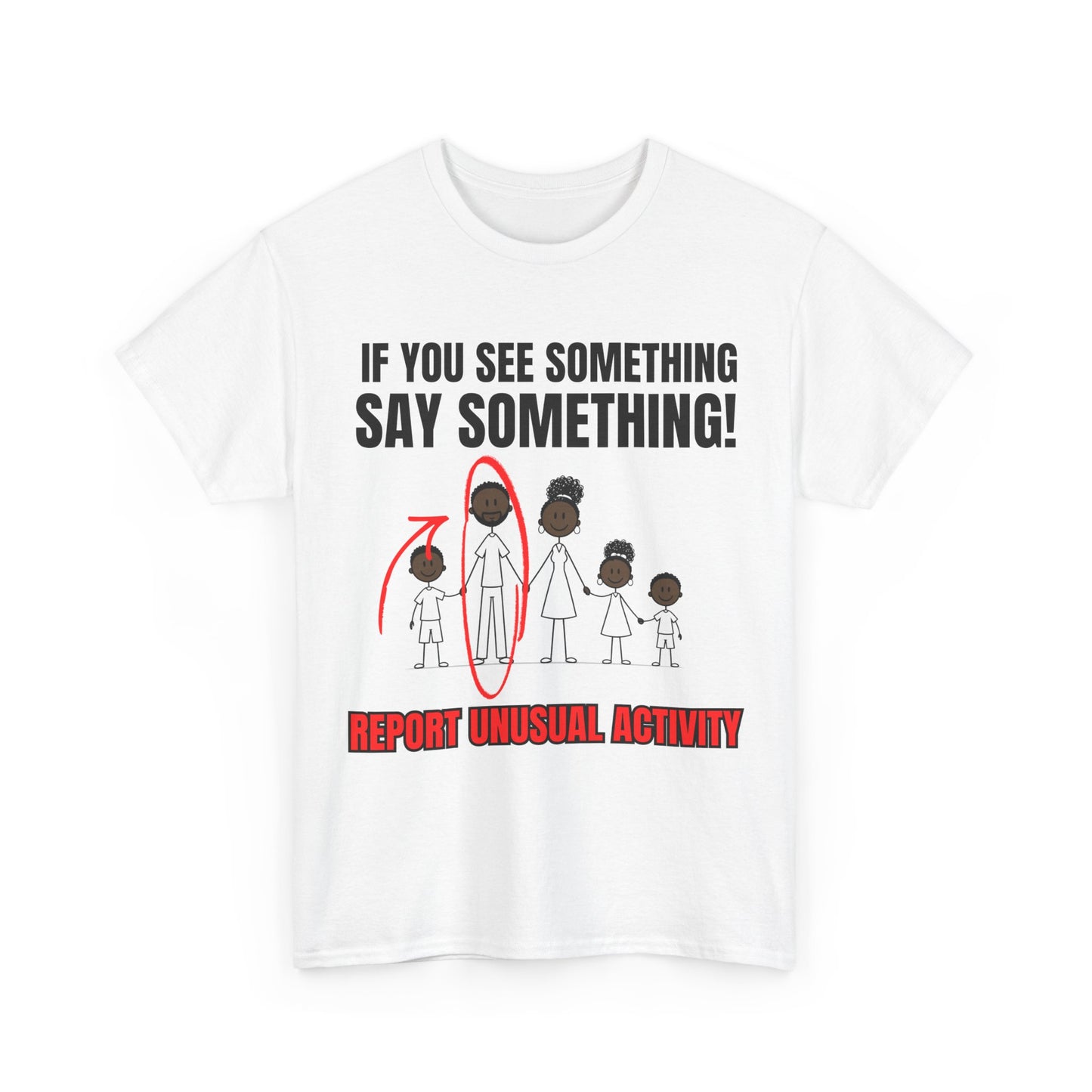 If you see something say something.