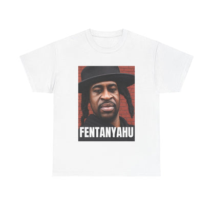 Fentanyahu.