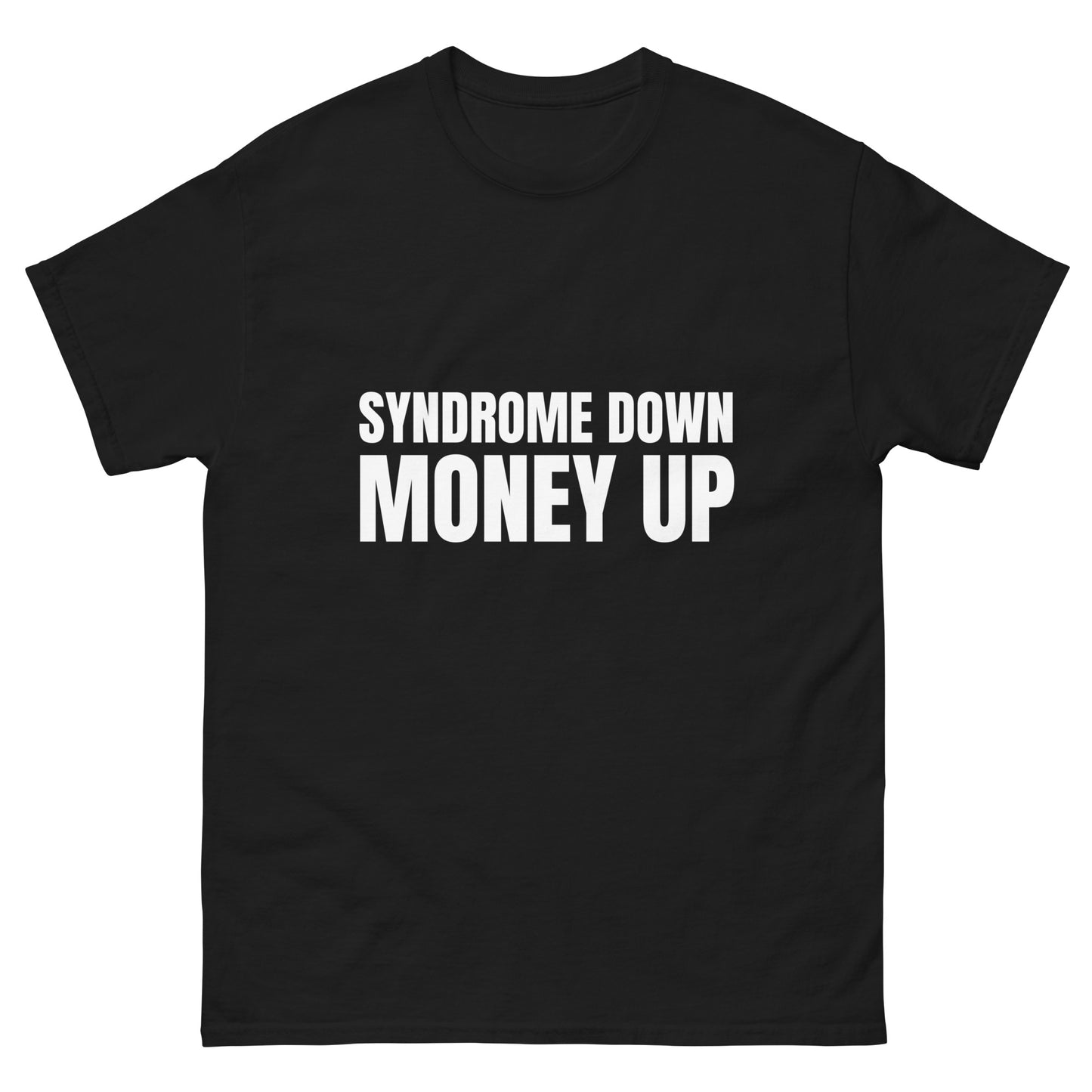 Syndrome down money up.