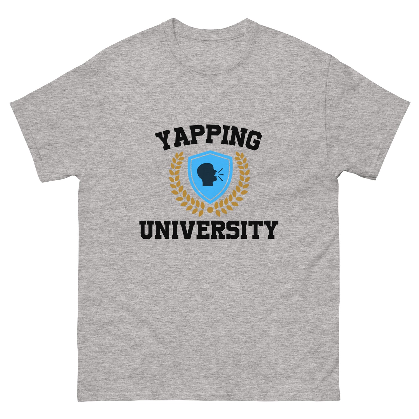 Yapping university.