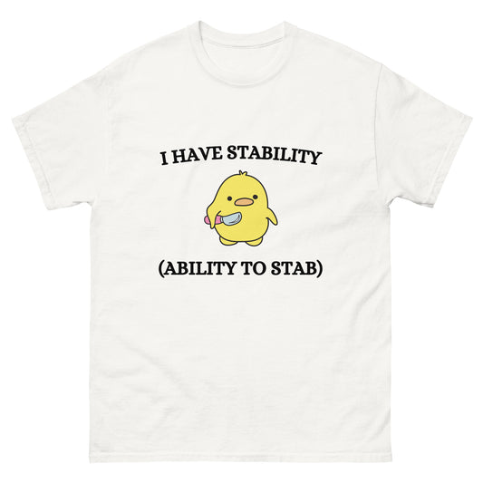 I have stability (ability to stab).